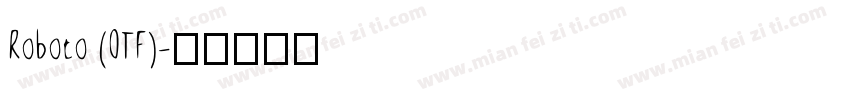 Roboto (OTF)字体转换